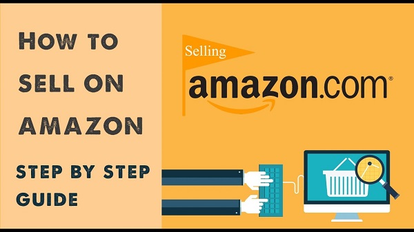 Bật mí cách bán hàng trên Amazon kiếm hàng tỉ đồng chỉ với 5 bước cơ bản