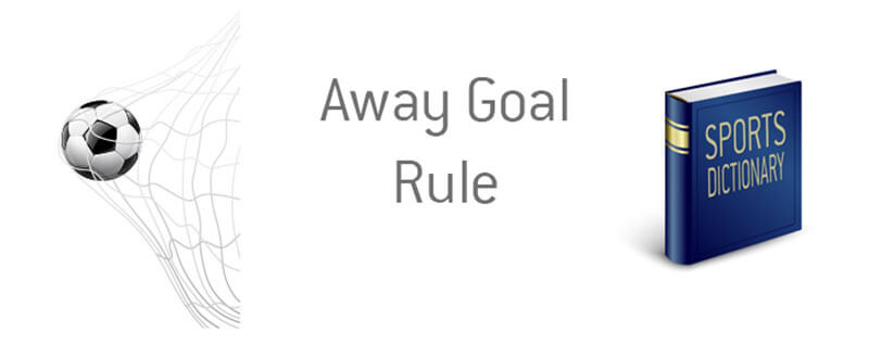 Away Goals Rule