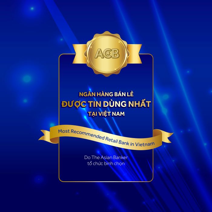 Ngân hàng ACB - Ngân hàng bán lẻ được tin dùng nhất tại Việt Nam