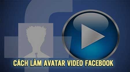 cach lam avatar video facebook bang may tinh