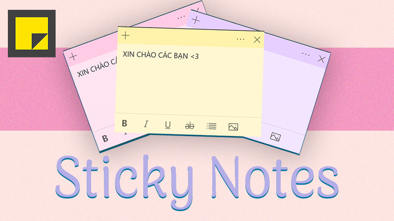 Phần mềm Sticky Notes trên Windows