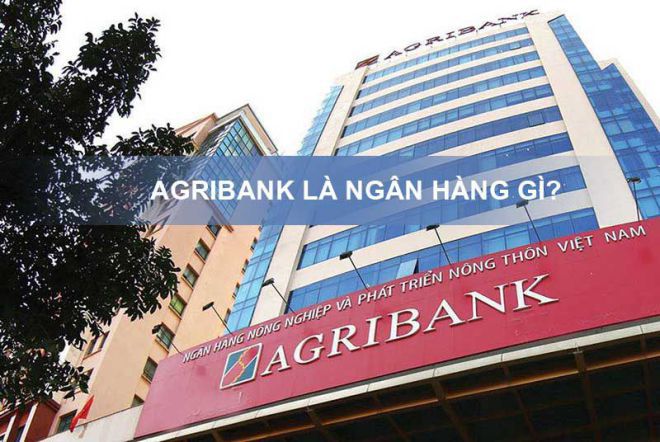 Agribank Là Ngân Hàng Gì?