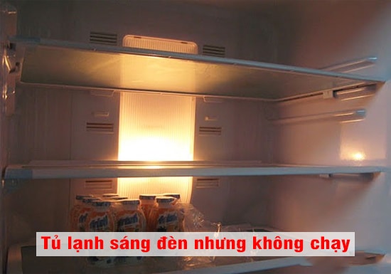 Tủ lạnh sáng đèn nhưng không chạy