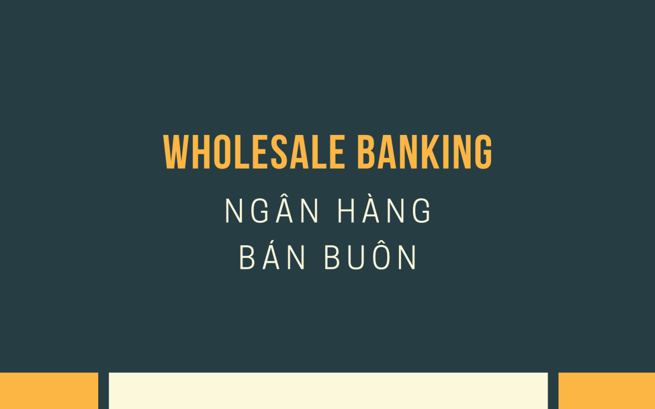 (Wholesale Banking)
